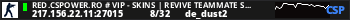 RED.CSPOWER.RO # VIP - SKINS | REVIVE TEAMMATE SYSTEM