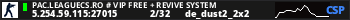 PAC.LEAGUECS.RO # VIP FREE + REVIVE SYSTEM